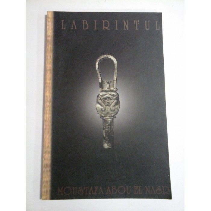 LABIRINTUL - MOUSTAFA ABOU EL NASR 